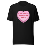 I Tolerate You Very Much Candy Heart