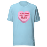 I Tolerate You Very Much Candy Heart